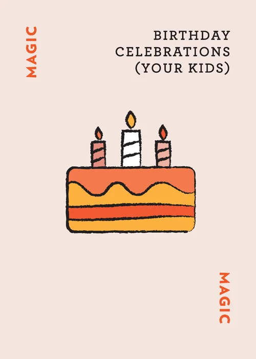 Birthday cake illustration with three candles and text 'Magic Birthday Celebrations Your Kids'