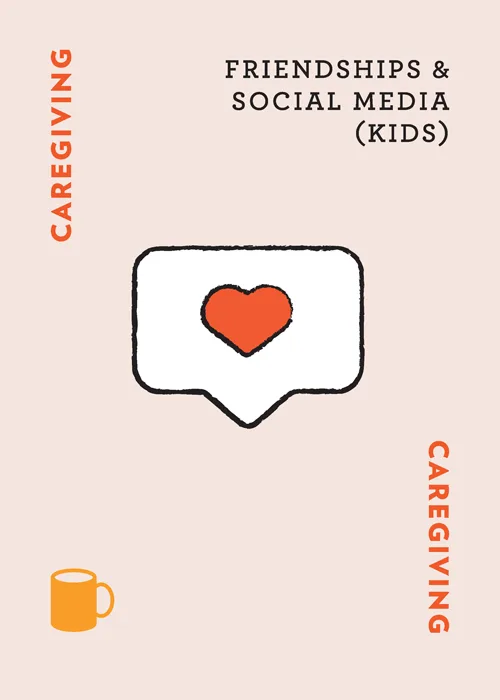 Speech bubble with orange heart icon, titled 'Friendships & Social Media (Kids)'