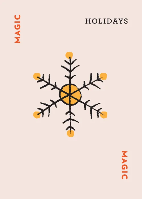Snowflake illustration with text reading 'MAGIC' and 'HOLIDAYS' on beige background