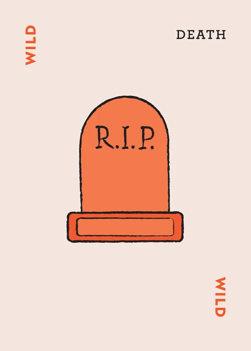 Card showing orange tombstone with R.I.P. and the words WILD and DEATH